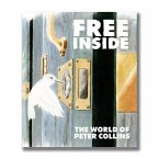 Free Inside: The Life & Work of Peter Collins