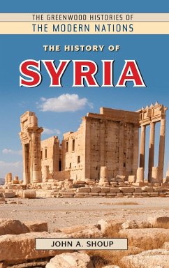 The History of Syria - Shoup, John A., III