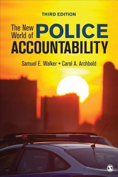 The New World of Police Accountability - Walker, Samuel E.;Archbold, Carol A.