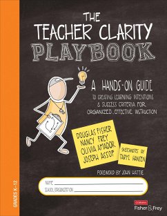 The Teacher Clarity Playbook, Grades K-12 - Fisher, Douglas; Frey, Nancy; Amador, Olivia