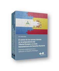 El control de las normas internas en la jurisprudencia del Tribunal Europeo y la Corte Interamericana de Derechos Humanos : especial consideración de su aplicación en España y Nicaragua - Cárdenas Velásquez, Byron Guadalupe