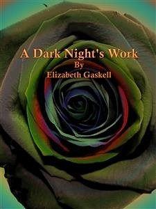 A Dark Night's Work (eBook, ePUB) - Gaskell, Elizabeth