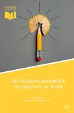 The Palgrave Handbook of Creativity at Work (eBook, PDF)