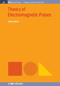 Theory of Electromagnetic Pulses - Lekner, John