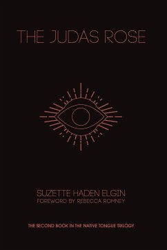 The Judas Rose - Elgin, Suzette Haden