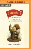 Caddyshack: The Making of a Hollywood Cinderella Story