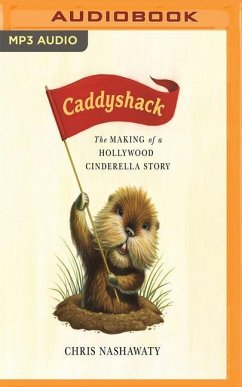 Caddyshack: The Making of a Hollywood Cinderella Story - Nashawaty, Chris