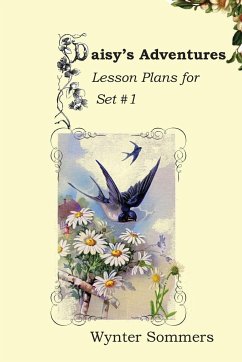 Daisy's Adventures Lesson Plans for Set #1 - Sommers, Wynter