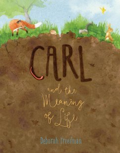 Carl and the Meaning of Life - Freedman, Deborah