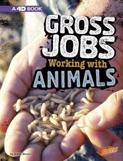 Gross Jobs Working with Animals: 4D an Augmented Reading Experience - Bruno, Nikki