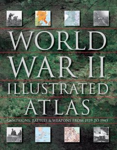 World War II Illustrated Atlas - Wiest, Andrew; Jordan, David