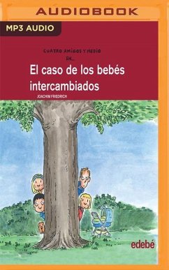 El Caso de Los Bebés Intercambiados - Friedrich, Joachim