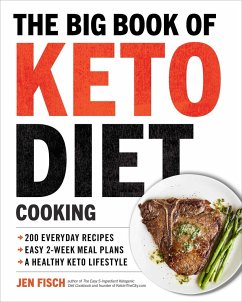 The Big Book of Ketogenic Diet Cooking - Fisch, Jen