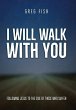 I Will Walk with You - Bild 1