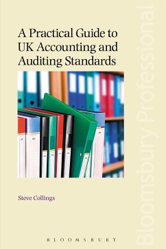A Practical Guide to UK Accounting and Auditing Standards - Collings, Steve