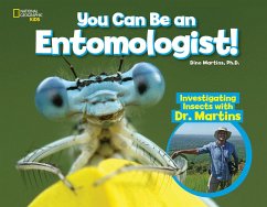 You Can Be an Entomologist: Investigating Insects with Dr. Martins - National Geographic Kids