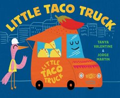 Little Taco Truck - Valentine, Tanya; Martin, Jorge