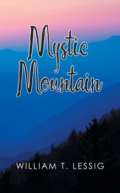 Mystic Mountain - Lessig, William T.