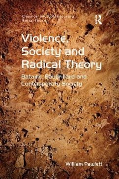 Violence, Society and Radical Theory - Pawlett, William