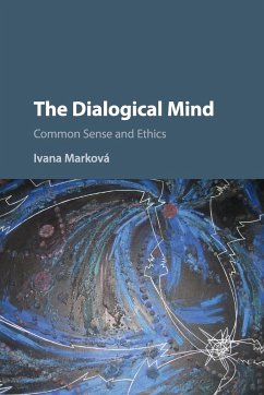 The Dialogical Mind - Marková, Ivana