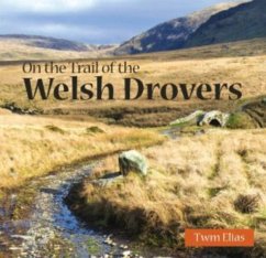 Compact Wales: On the Trail of the Welsh Drovers - Elias, Twm