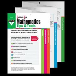 Common Core Mathematics Tips & Tools Grade 6 Teacher Resource - Conaty, Dana