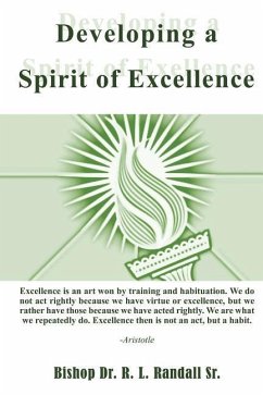 Developing a Spirit of Excellence - Randall, Bishop R. L.