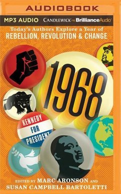 1968: Today's Authors Explore a Year of Rebellion, Revolution, and Change - Aronson (Editor), Marc; Campbell Bartoletti (Editor), Susan