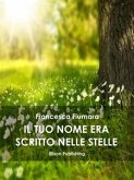 Il tuo nome era scritto nelle stelle (eBook, ePUB)