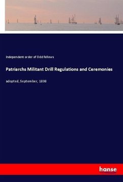 Patriarchs Militant Drill Regulations and Ceremonies