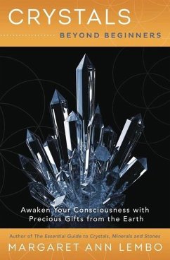 Crystals Beyond Beginners - Lembo, Margaret Ann