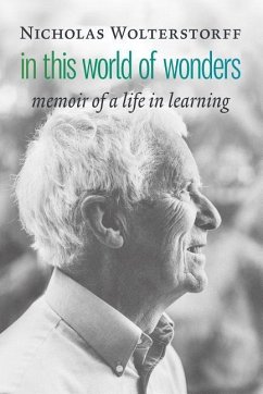 In This World of Wonders - Wolterstorff, Nicholas