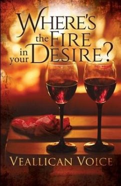 Where's The Fire In Your Desire? - Voice, Veallican