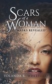 Scars of A Woman &quote;Masks Revealed&quote;