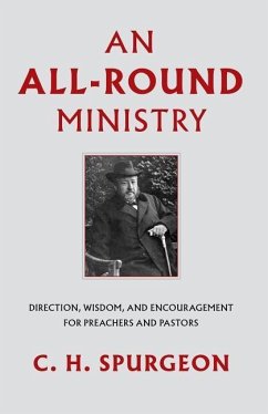 All-Round Ministry - Spurgeon, Charles H.