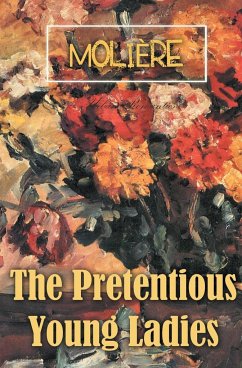 The Pretentious Young Ladies - Molière