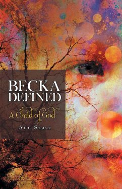 Becka Defined - Szasz, Ann