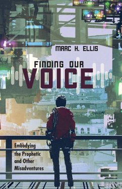 Finding Our Voice - Ellis, Marc H.