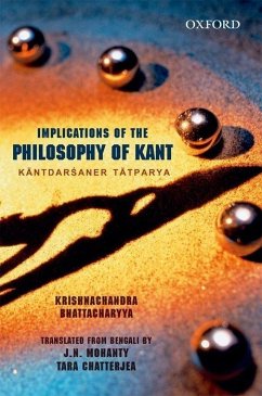 Implications of Kant's Philosophy - Bhattacharyya, Krishnachandra; Mohanty, J N; Chatterjea, Tara