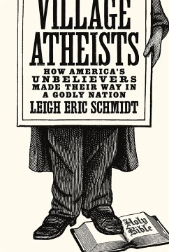 Village Atheists - Schmidt, Leigh Eric