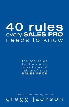 40 Rules Every Sales Pro Needs to Know - Jackson, Gregg