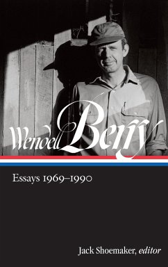 Wendell Berry: Essays 1969-1990 (Loa #316) - Berry, Wendell