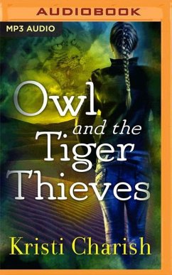 Owl and the Tiger Thieves - Charish, Kristi