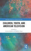 Children, Youth, and American Television