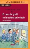 El Caso del Grafiti En La Fachada del Colegio