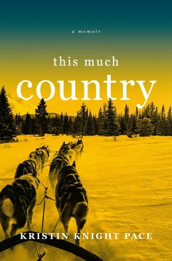 This Much Country - Pace, Kristin Knight