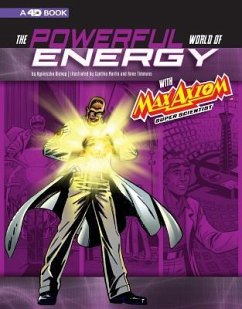 The Powerful World of Energy with Max Axiom, Super Scientist - Biskup, Agnieszka