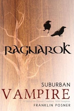 Suburban Vampire Ragnarok: Volume 2 - Posner, Franklin