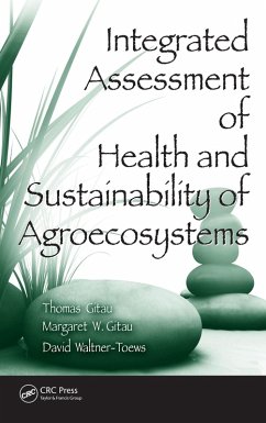 Integrated Assessment of Health and Sustainability of Agroecosystems (eBook, PDF) - Gitau, Thomas; Gitau, Margaret W.; Waltner-Toews, David