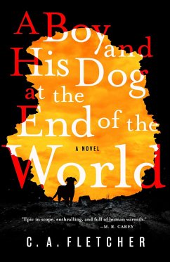 A Boy and His Dog at the End of the World - Fletcher, C A